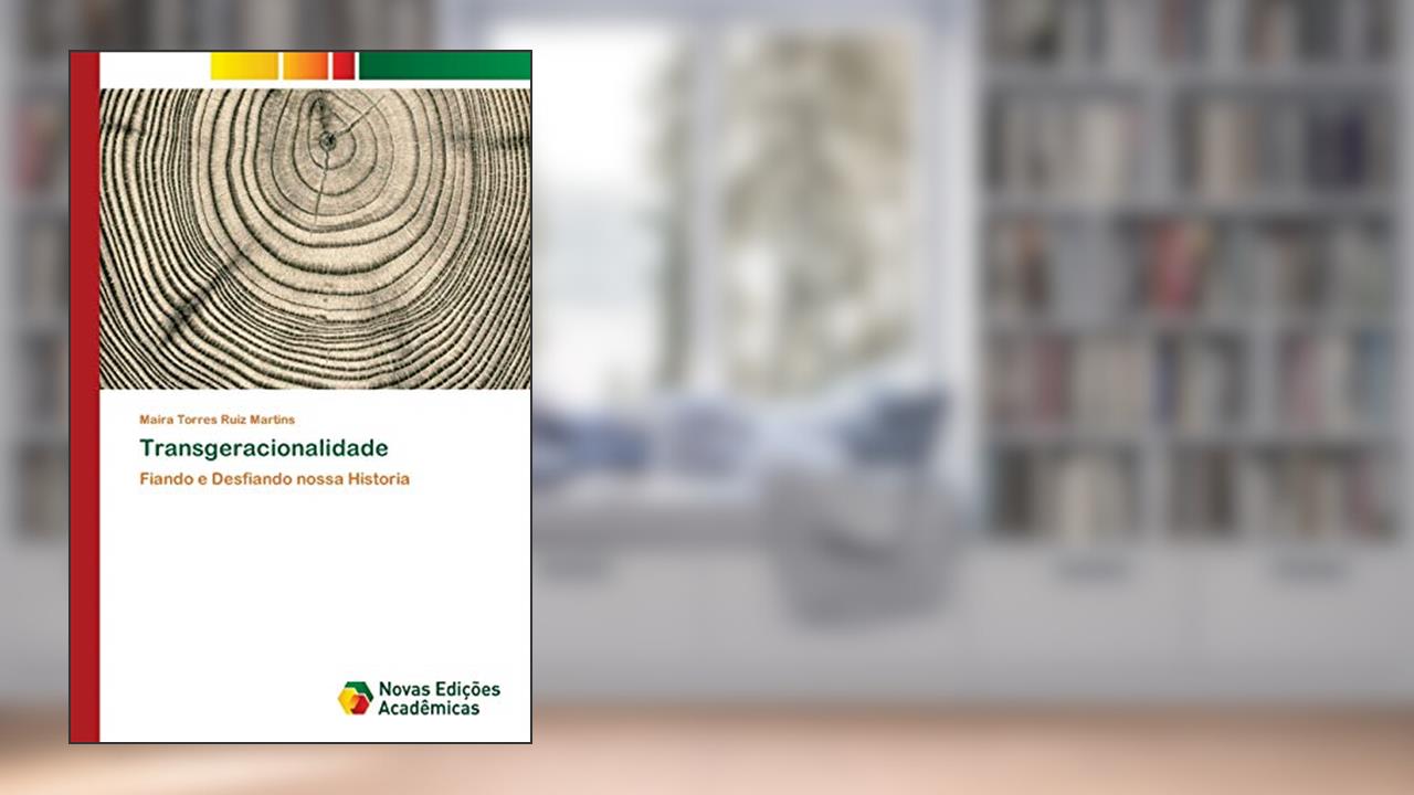 Capa de Transgeracionalidade: Fiando e Desfiando nossa Historia, do autor Maira Torres Ruiz Martins