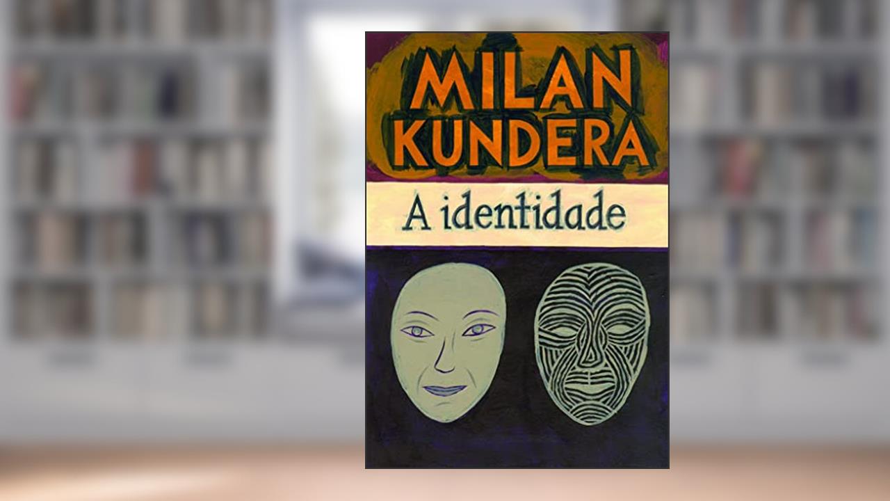 Capa de A identidade, do autor Milan Kundera