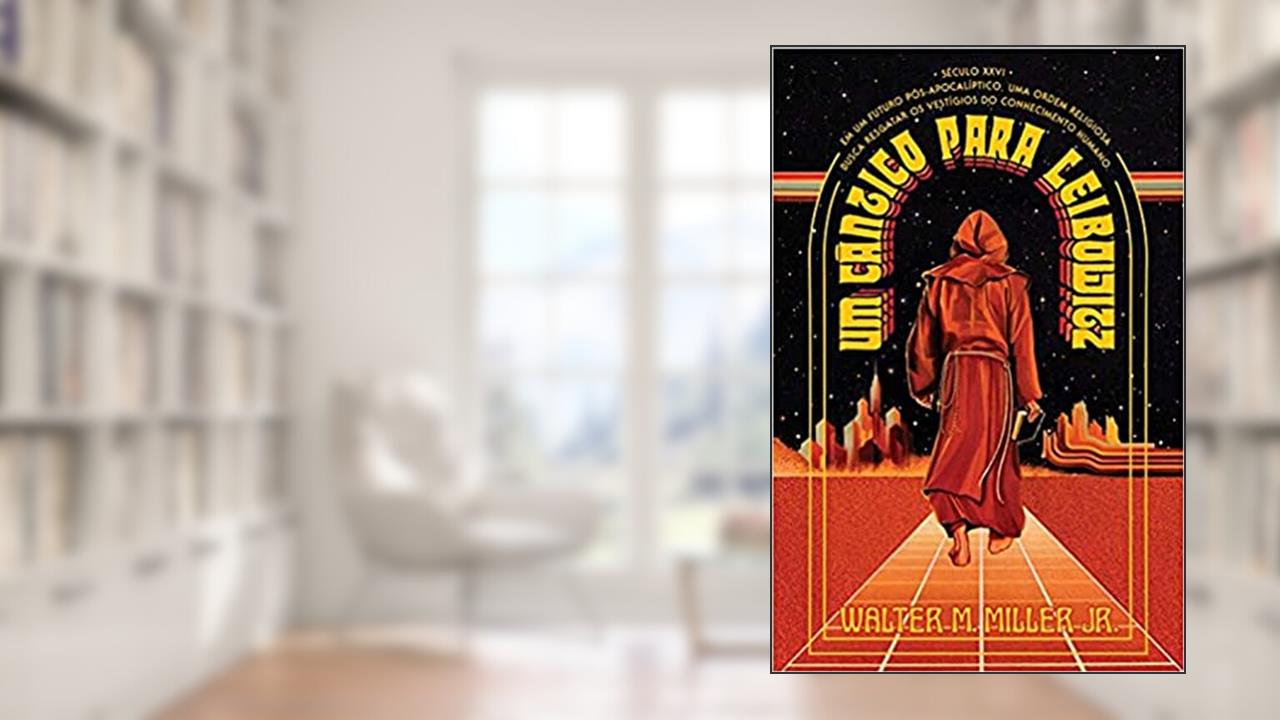 Capa de Um cântico para Leibowitz, do autor Walter M. Miller Jr.