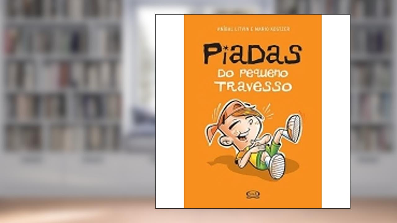 Capa de Piadas do pequeno travesso, do autor Anibal Litvin; Mario Kostzer