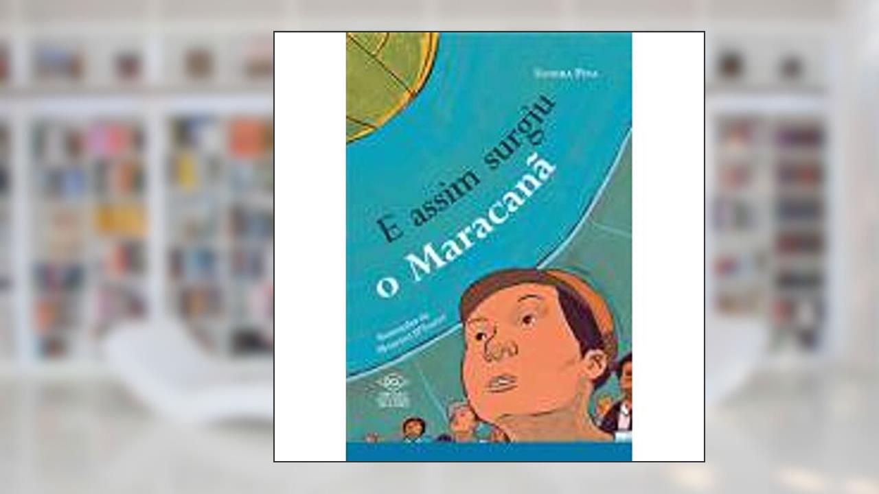 Capa de E Assim Surgiu o Maracanã, do autor Sandra Pina