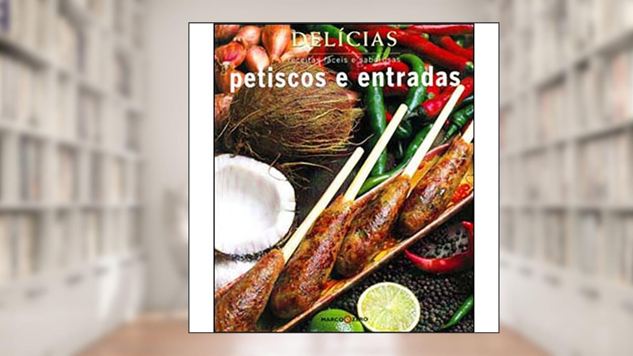 Capa de Delícias : Petiscos e entradas, do autor Benedetto Rillo