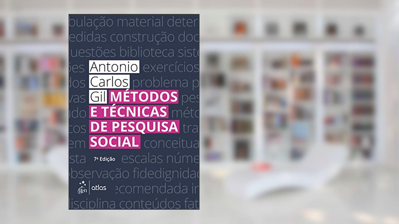 Capa de Métodos e Técnicas de Pesquisa Social, do autor Antonio Carlos Gil