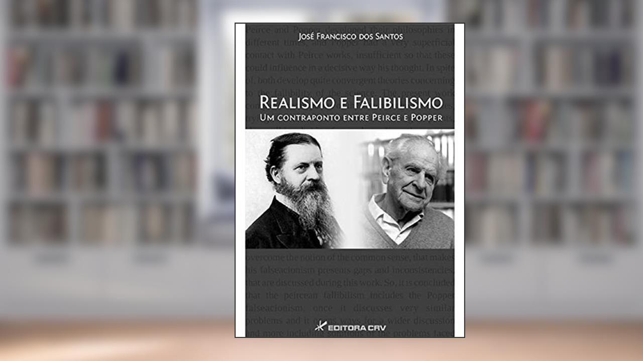 Capa de Realismo e falibilismo: um contraponto entre peirce e popper, do autor José Francisco dos Santos
