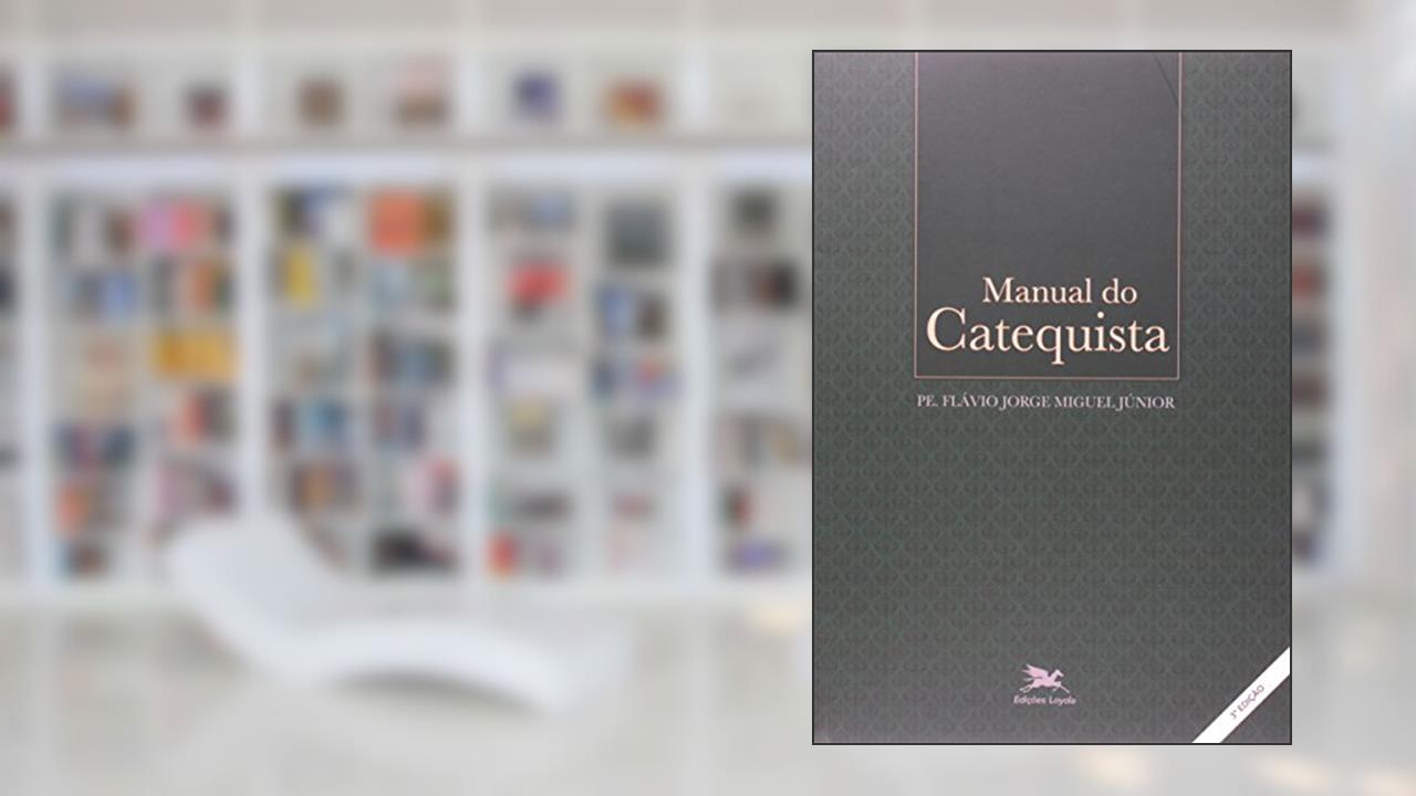 Capa de Manual do catequista, do autor Flávio Jorge Miguel Júnior