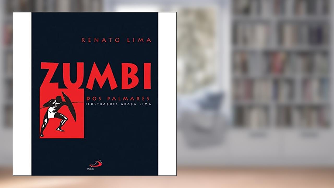 Capa de Zumbi dos Palmares, do autor Renato Lima