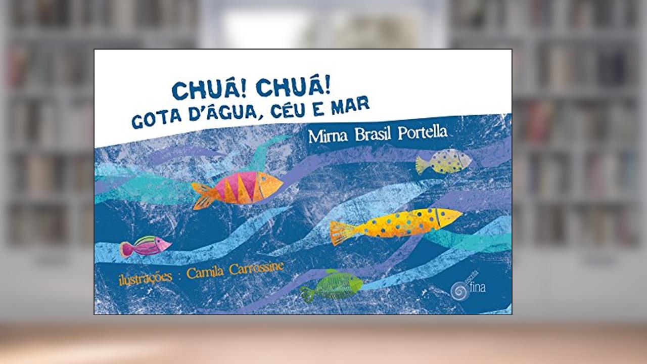 Capa de Chuá! Chuá! Gota D'água, Céu e Mar, do autor Brasil Portela Mirna