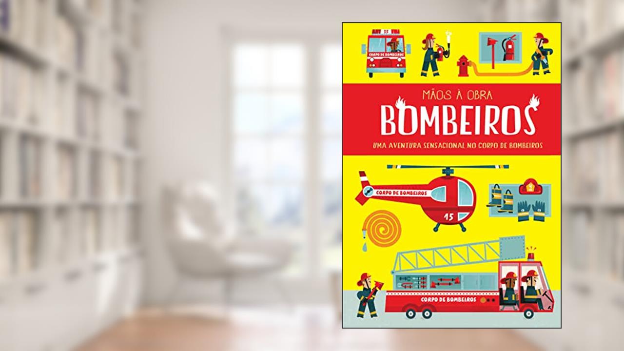 Capa de Mãos a Obra: Bombeiros: 2, do autor Chris Oxlade