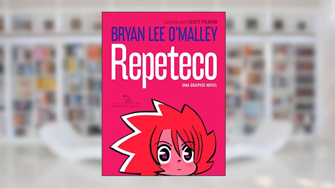 Capa de Repeteco, do autor Bryan Lee O'Malley