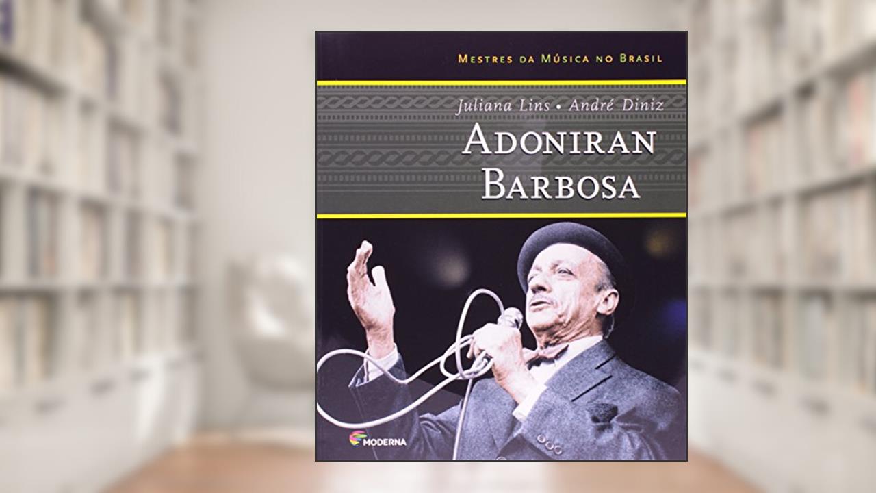 Capa de Adoniran Barbosa, do autor Juliana Lins