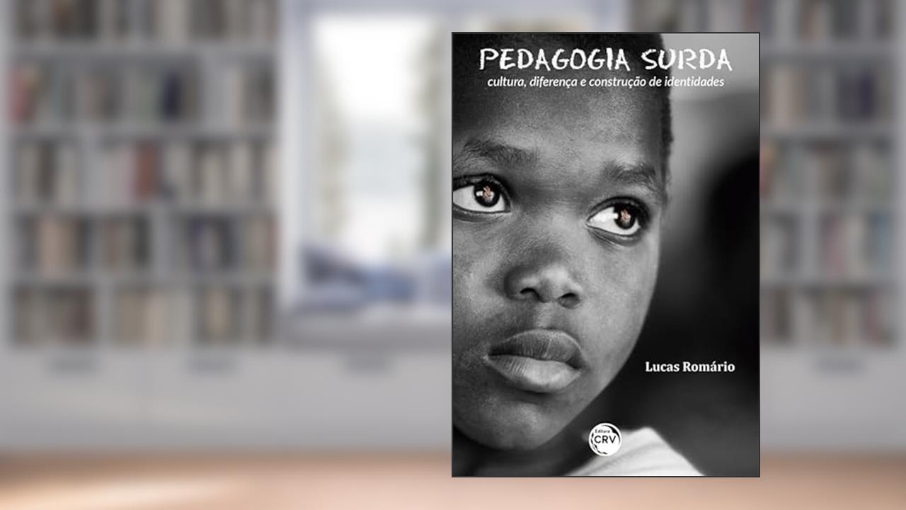 Capa de Pedagogia surda: cultura, diferença e construção de identidades, do autor Lucas Romário