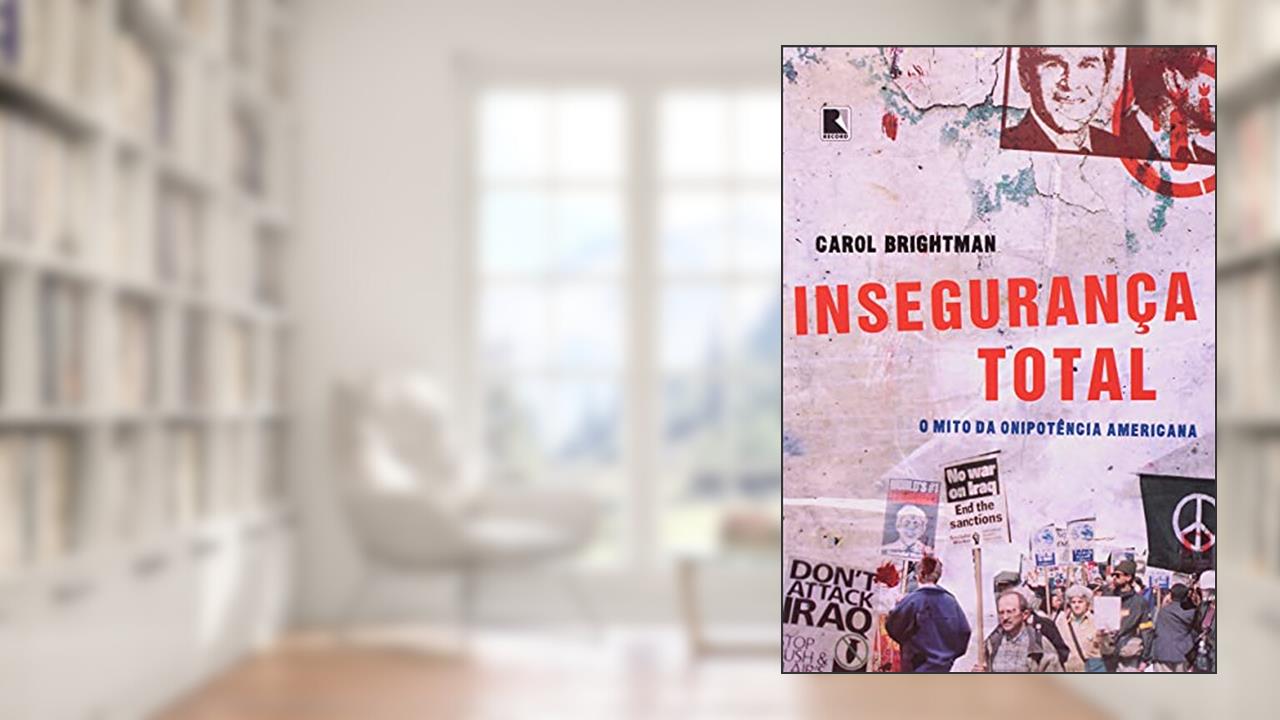 Capa de INSEGURANCA TOTAL, do autor Carol Brightman
