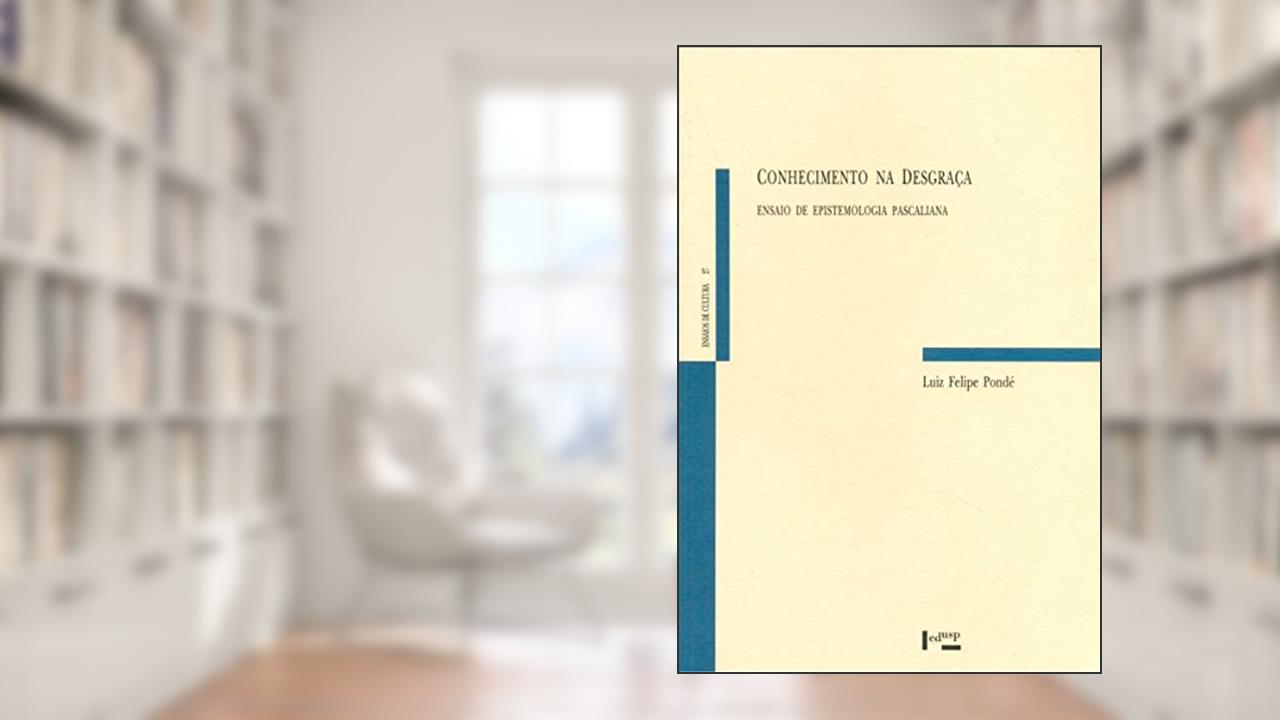 Capa de Conhecimento na Desgraça, do autor Luiz Felipe Pondé