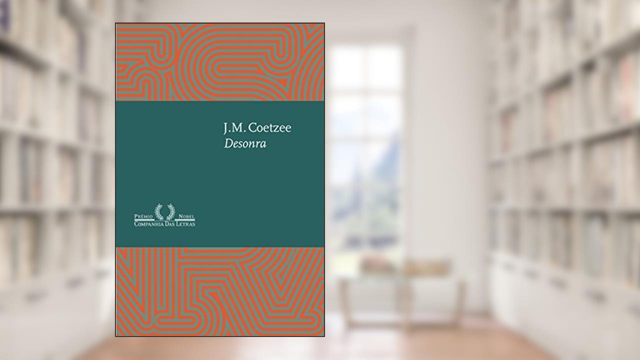 Capa de Desonra, do autor J. M. Coetzee