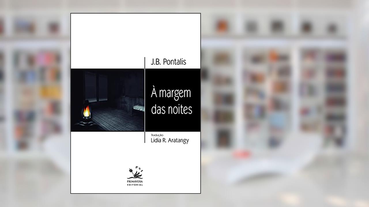 Capa de À margem das noites, do autor J. B. Pontalis