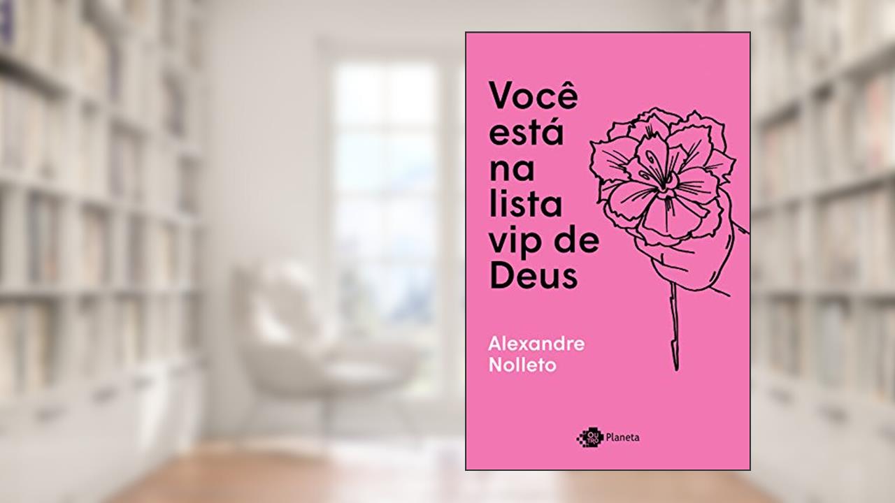 Capa de Você está na lista vip de Deus, do autor Alexandre Nolleto