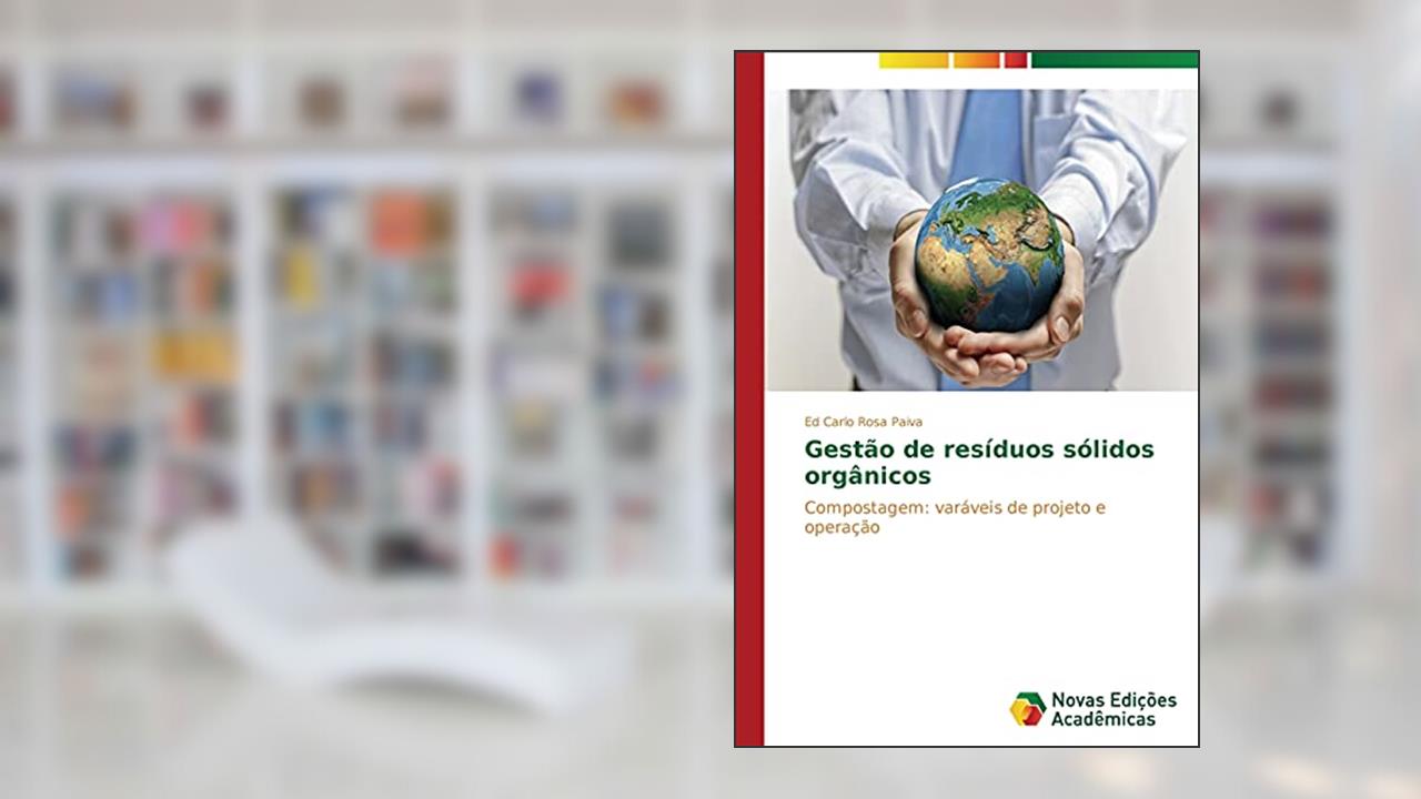Capa de Gestão de resíduos sólidos orgânicos: Compostagem: varáveis de projeto e operação, do autor Rosa Paiva Ed Carlo