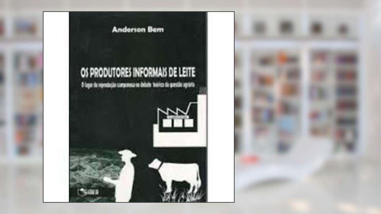Capa de Os Produtores Informais de Leite, do autor Anderson Bem