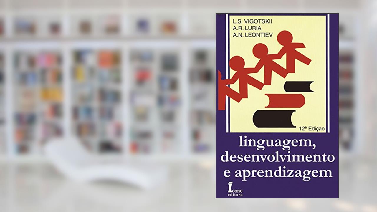 Capa de Linguagem, Desenvolvimento e Aprendizagem, do autor L. S. Vigotskii; A. R. Luria; A. Leontiev