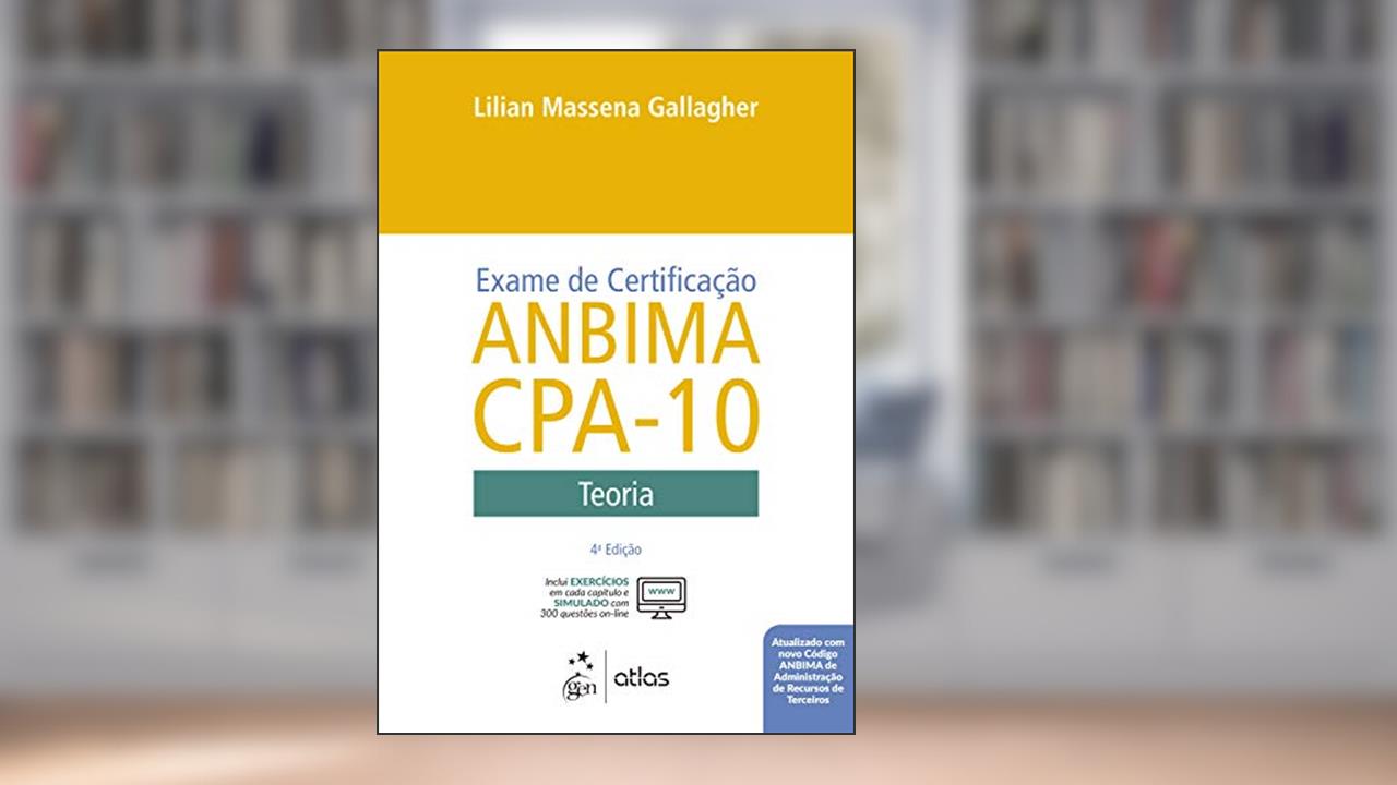 Capa de Exame de Certificação Anbima CPA-10 - Teoria, do autor Lilian Massena GALLAGHER