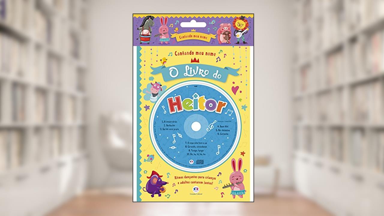 Capa de Cantando meu nome - O livro do Heitor, do autor Ciranda Cultural