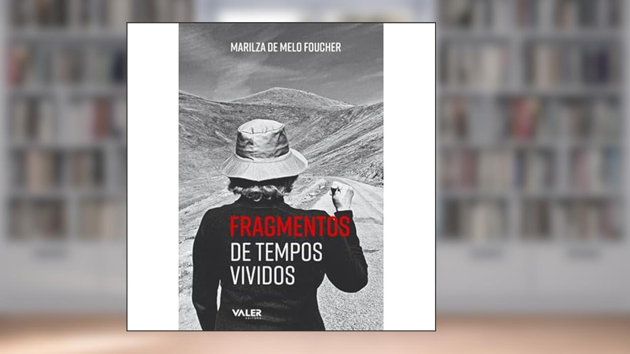 Capa de Fragmentos de tempos vividos, do autor Marilza de Melo Foucher