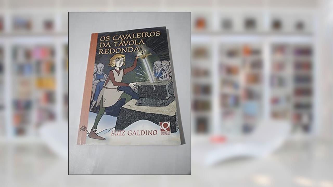 Capa de Os Cavaleiros da Távola Redonda, do autor Luiz Galdino