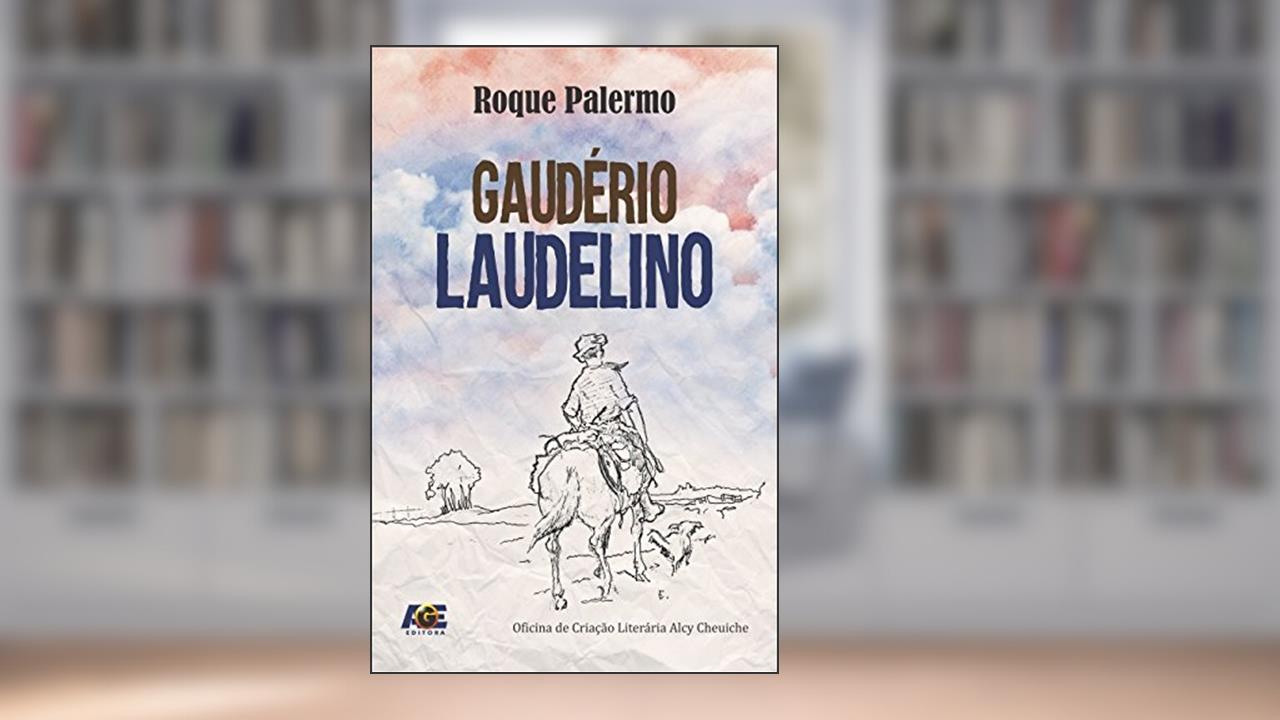 Capa de Gaudério Laudelino, do autor Roque Palermo