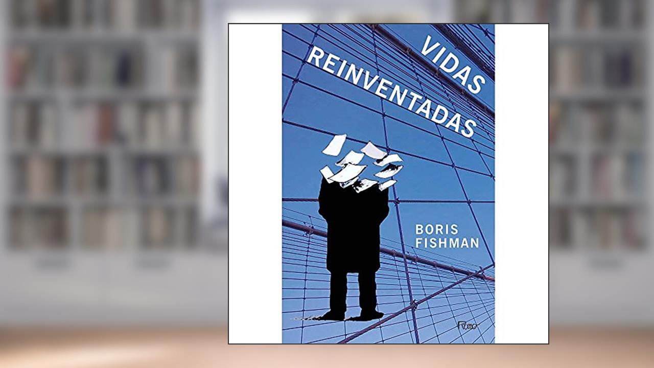 Capa de Vidas reinventadas, do autor Boris Fishman