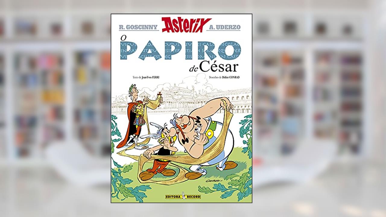 Capa de Asterix - O Papiro de César - Volume 36, do autor Albert Uderzo; René Goscinny; Didie Conrad; Jean-Yves Ferri