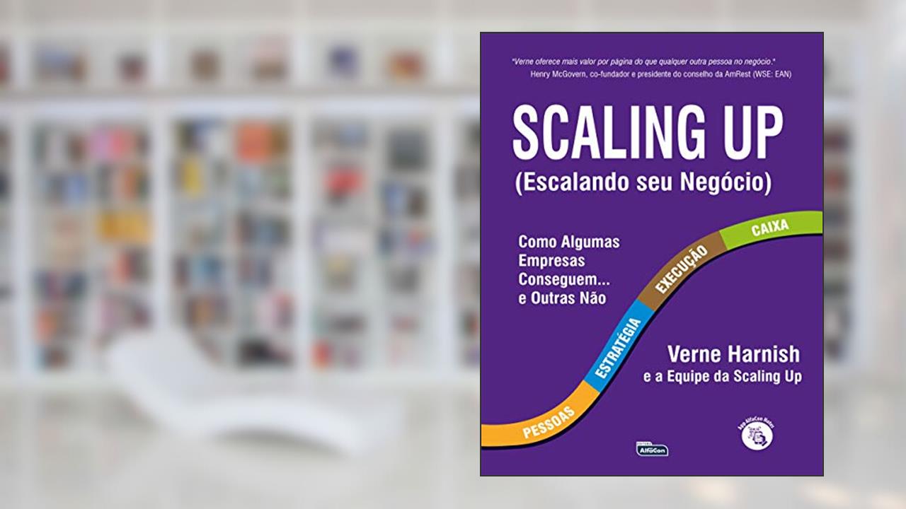 Capa de Scaling Up: Escalando seu Negócio, do autor Verne Harnish