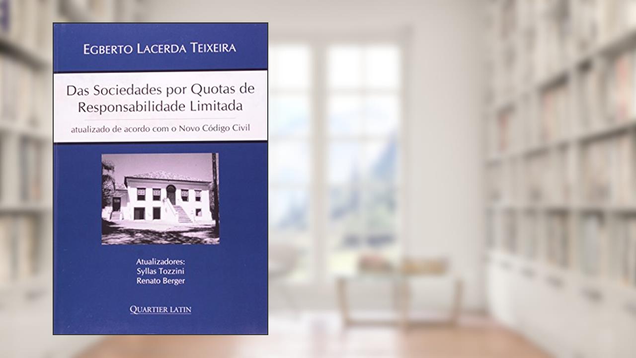 Capa de Sociedades por Quotas de Responsabilidade Limitada, do autor Egberto Teixeira; Syllas Tozzini; Renato Berger