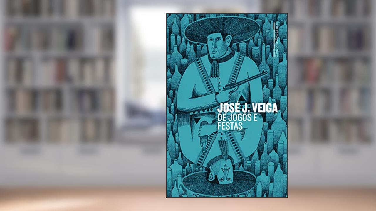 Capa de De jogos e festas, do autor José J. Veiga