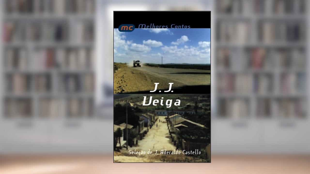 Capa de Melhores contos J. J. Veiga: seleção de Aderaldo Castello, do autor José J. Veiga