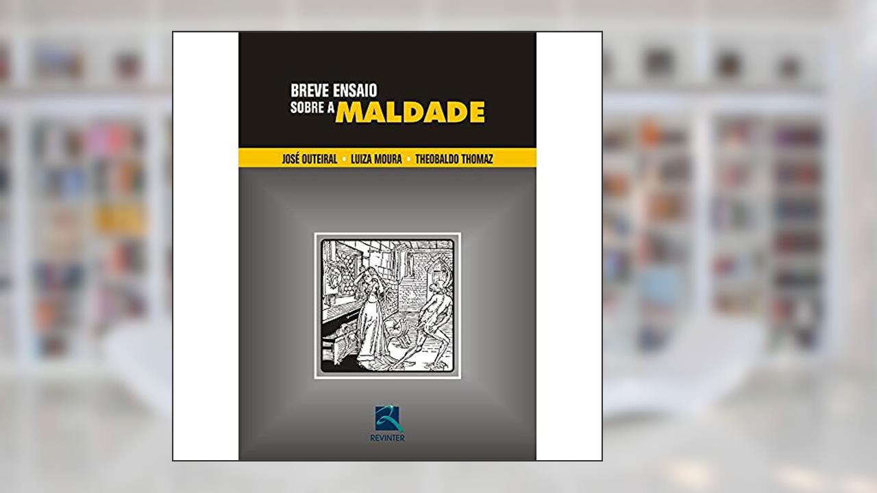 Capa de Breve Ensaio Sobre a Maldade, do autor José Outeiral