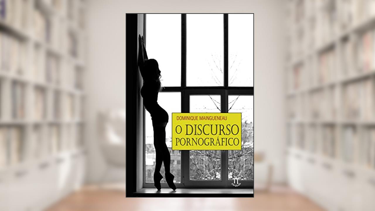 Capa de O Discurso Pornográfico - Volume 1, do autor Dominique Maingueneau