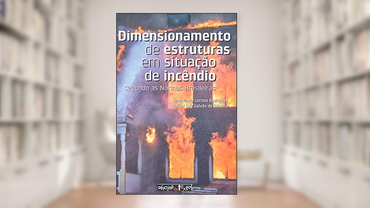 Capa de Dimensionamento de Estruturas em Situação de Incêndio, do autor João Paulo Correia Rodrigues
