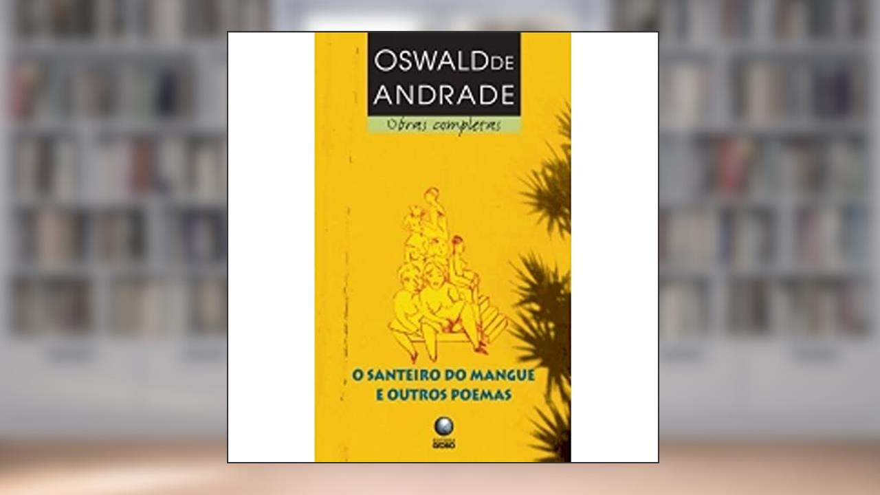 Capa de O Santeiro do Mangue e Outros Poemas, do autor Oswald de Andrade