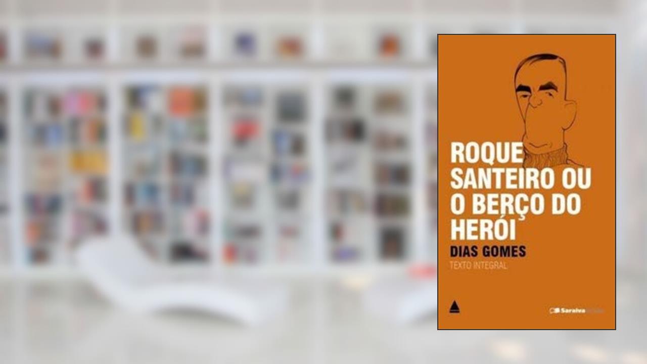 Capa de Roque Santeiro ou o Berço do Herói, do autor Dias Gomes