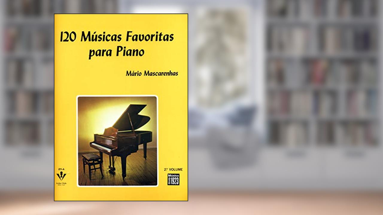 Capa de 120 Músicas favoritas para Piano - 2º Volume, do autor Mário Mascarenhas