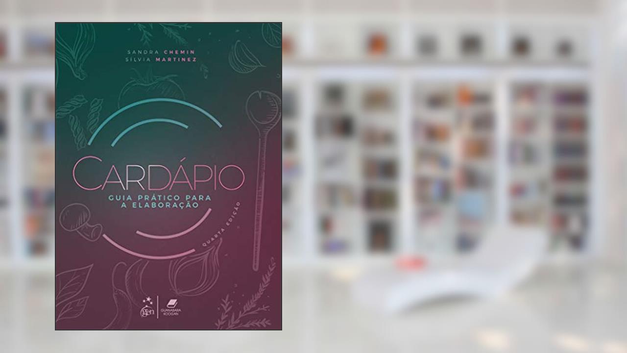 Capa de Cardápio - Guia Prático para a Elaboração, do autor Sandra Chemin; Sílvia Martinez