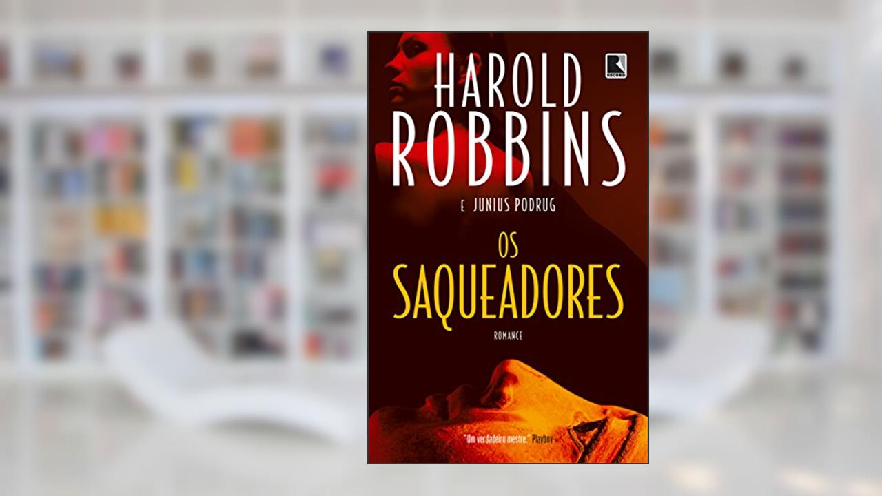Capa de Os saqueadores, do autor Harold Robbins