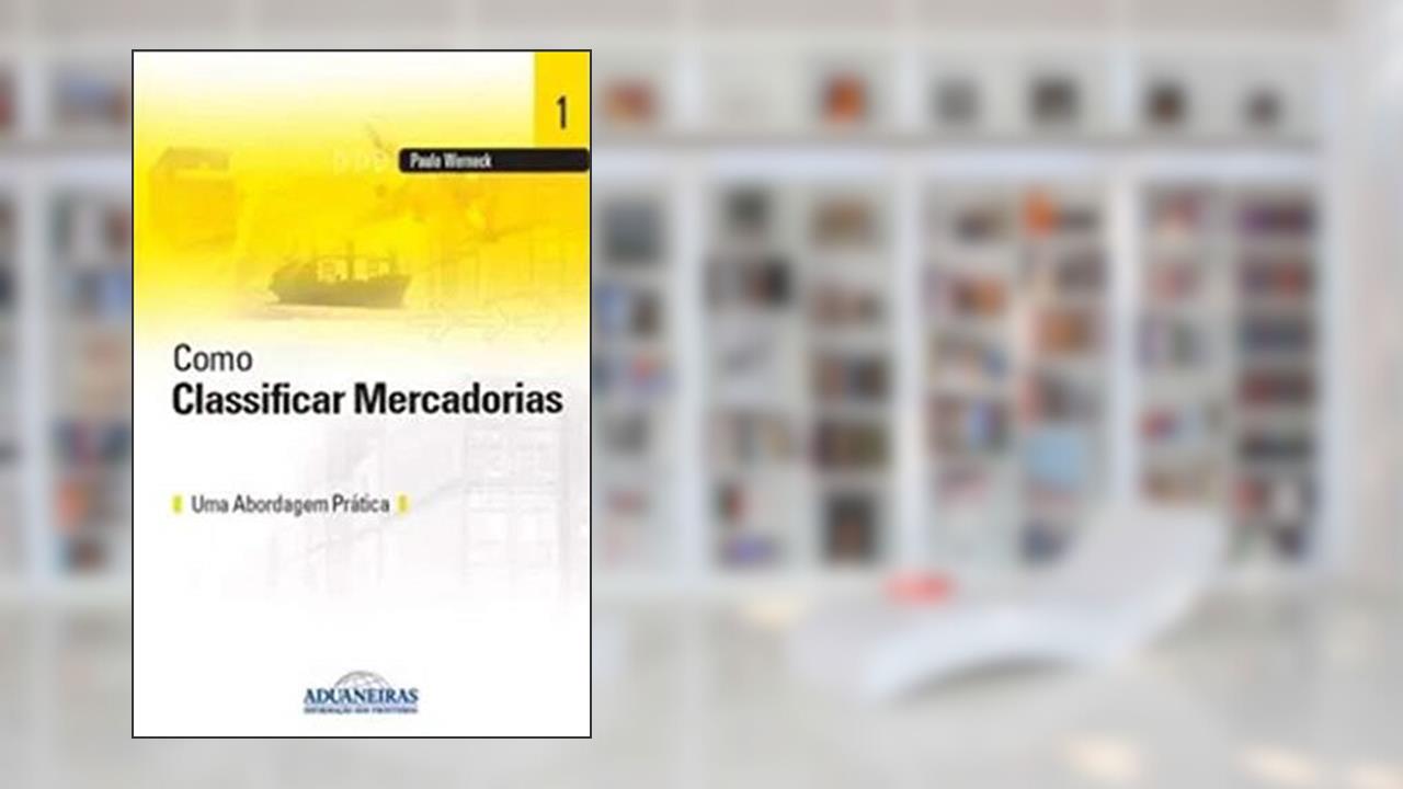 Capa de Como Classificar Mercadorias, do autor Paulo Werneck