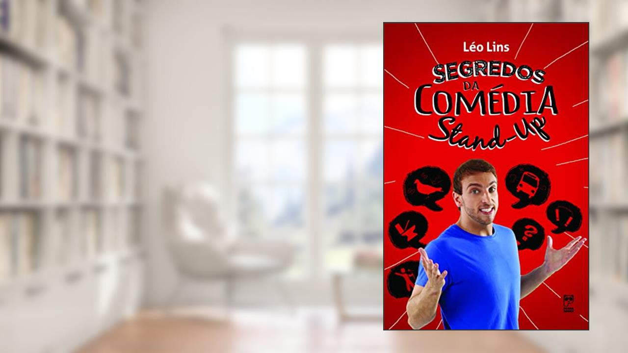 Segredos da comédia stand-up, do autor Leo Lins