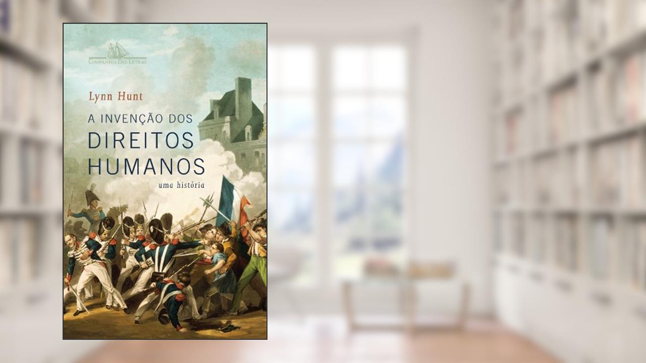 Capa de A invenção dos direitos humanos, do autor Lynn Hunt
