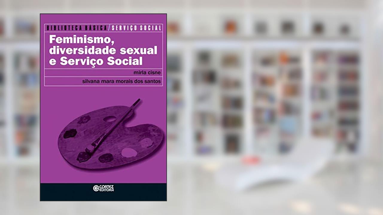 Capa de Feminismo, diversidade sexual e Serviço Social, do autor Silvana Mara de Morais dos Santos