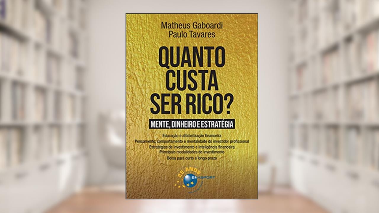 Capa de Quanto Custa ser Rico?, do autor Matheus Gaboardi; Paulo Tavares