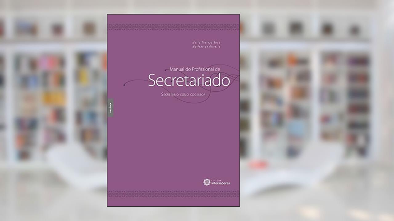 Capa de Manual do profissional de secretariado:: secretário como cogestor, do autor Maria Thereza Bond; Marlene De Oliveira