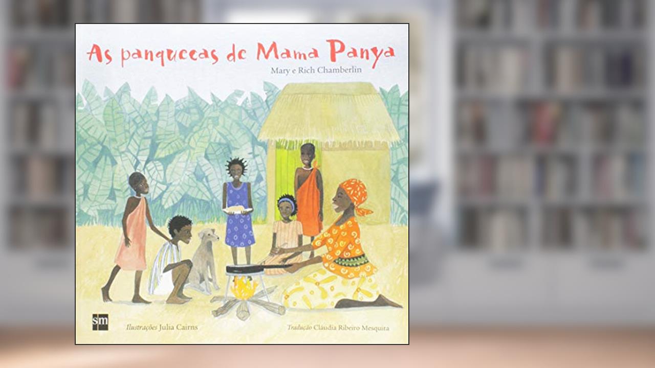 Capa de As Panquecas de Mama Panya, do autor Richard Chamberlin; Mary Chamberlin
