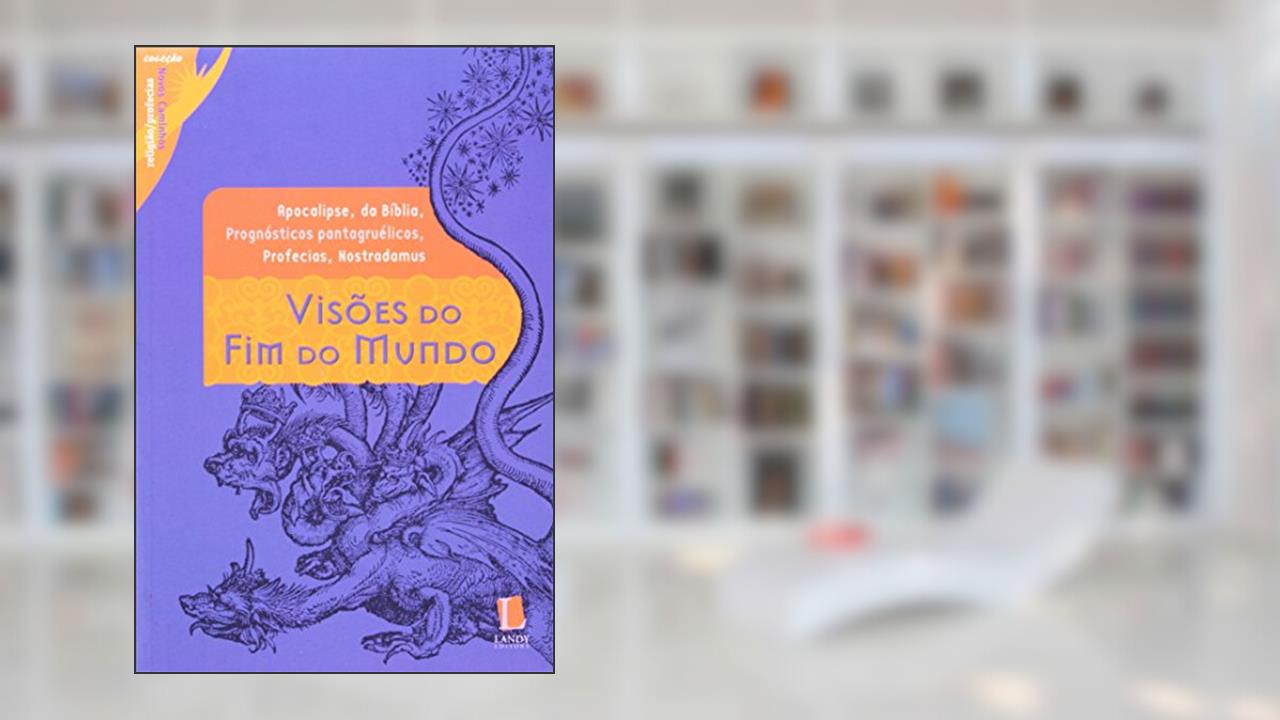 Capa de Visões do Fim do Mundo - Coleção Novos Caminhos, do autor Francois Rabelais; Nostradamus